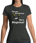 I'm An Accountant, Not A Magician Womens T-Shirt I'm An Accountant, Not A Magician Womens T-Shirt