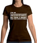 I'm An Accountant, This T-Shirt Was Tax Deductible Womens T-Shirt I'm An Accountant, This T-Shirt Was Tax Deductible Womens T-Shirt