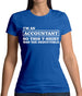 I'm An Accountant, This T-Shirt Was Tax Deductible Womens T-Shirt I'm An Accountant, This T-Shirt Was Tax Deductible Womens T-Shirt
