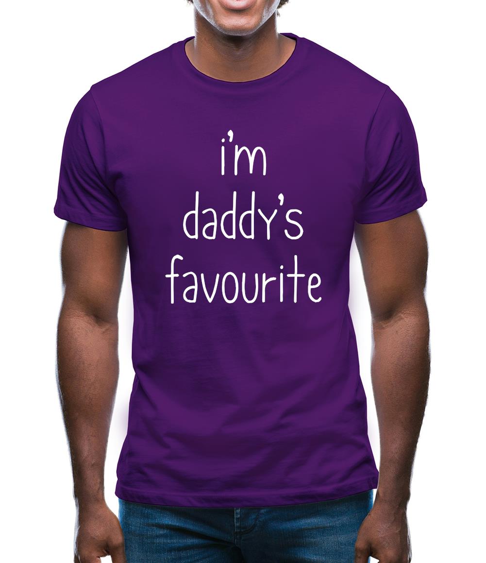 I'm Daddy's Favourite Mens T-Shirt I'm Daddy's Favourite Mens T-Shirt