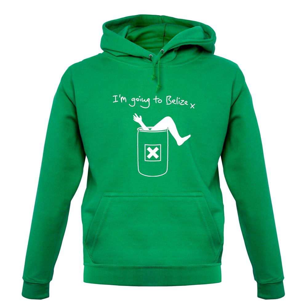I'm Going To Belize unisex hoodie I'm Going To Belize unisex hoodie