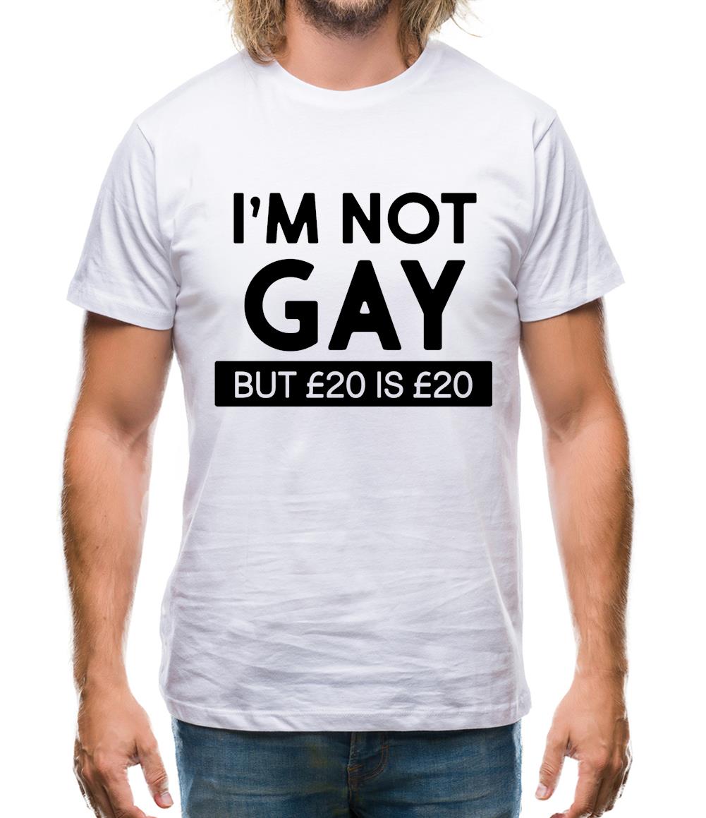 I'm Not Gay Mens T-Shirt I'm Not Gay Mens T-Shirt
