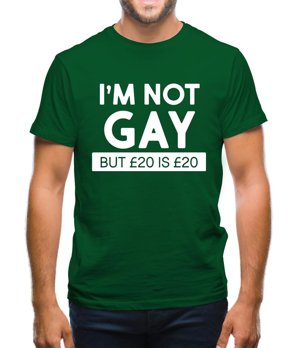I'm Not Gay Mens T-Shirt I'm Not Gay Mens T-Shirt