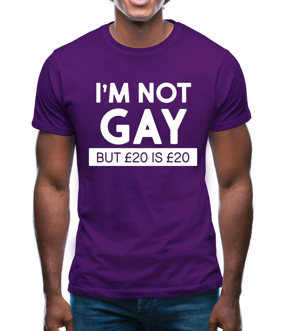 I'm Not Gay Mens T-Shirt I'm Not Gay Mens T-Shirt