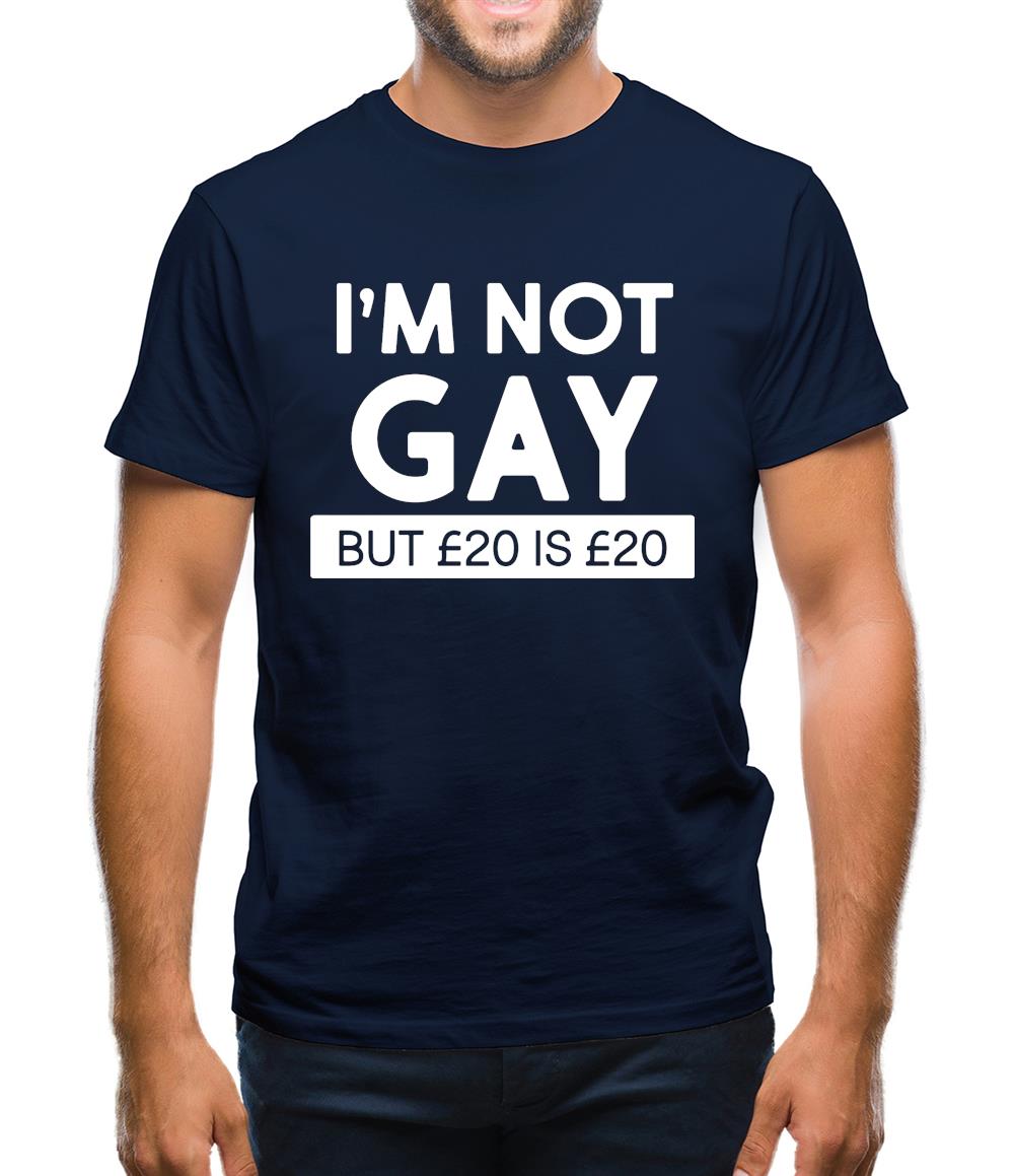 I'm Not Gay Mens T-Shirt I'm Not Gay Mens T-Shirt