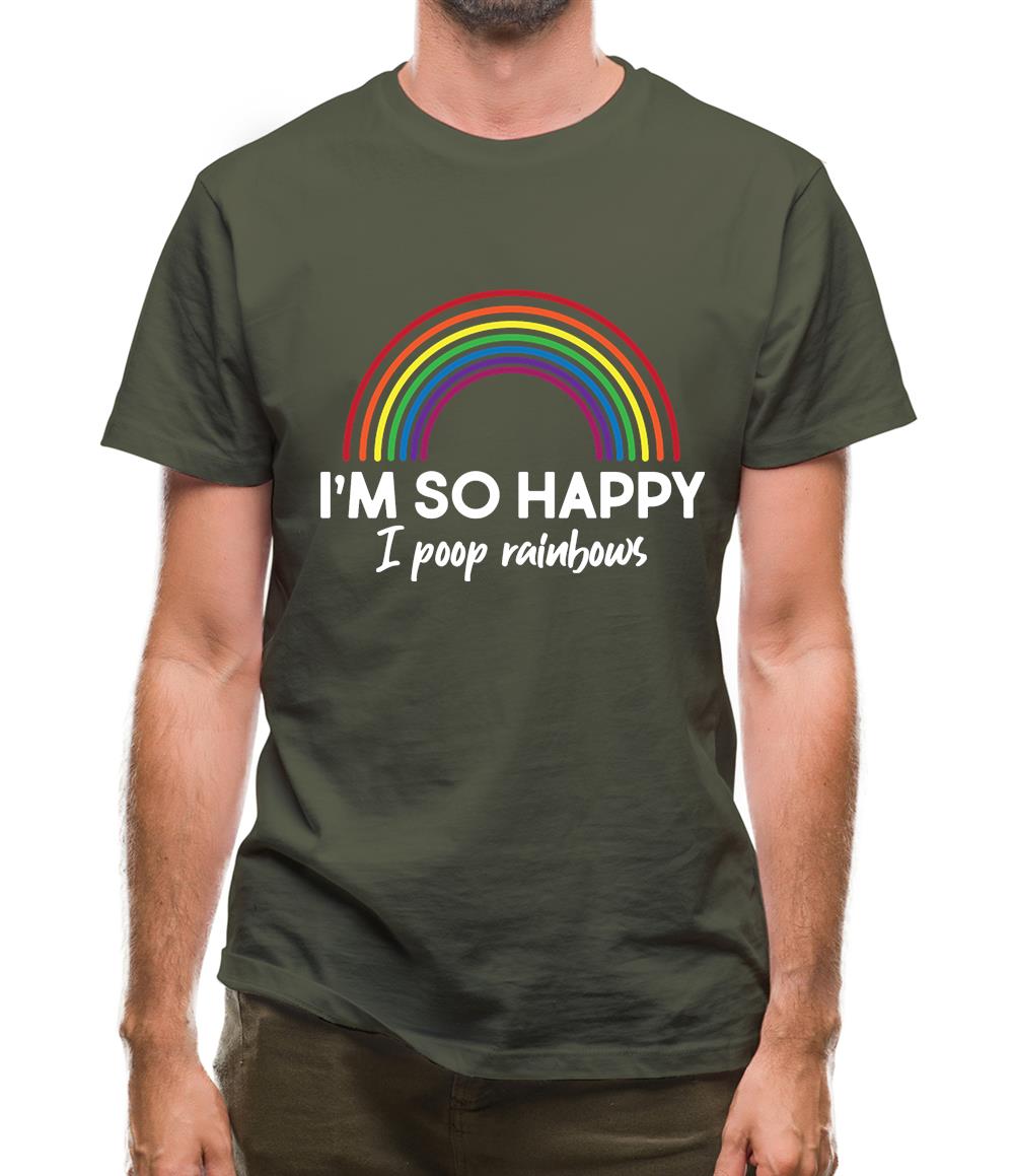 I'm So Happy I Poop Rainbows Mens T-Shirt I'm So Happy I Poop Rainbows Mens T-Shirt