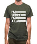 I'm Sorry I'm A Lad Mens T-Shirt I'm Sorry I'm A Lad Mens T-Shirt