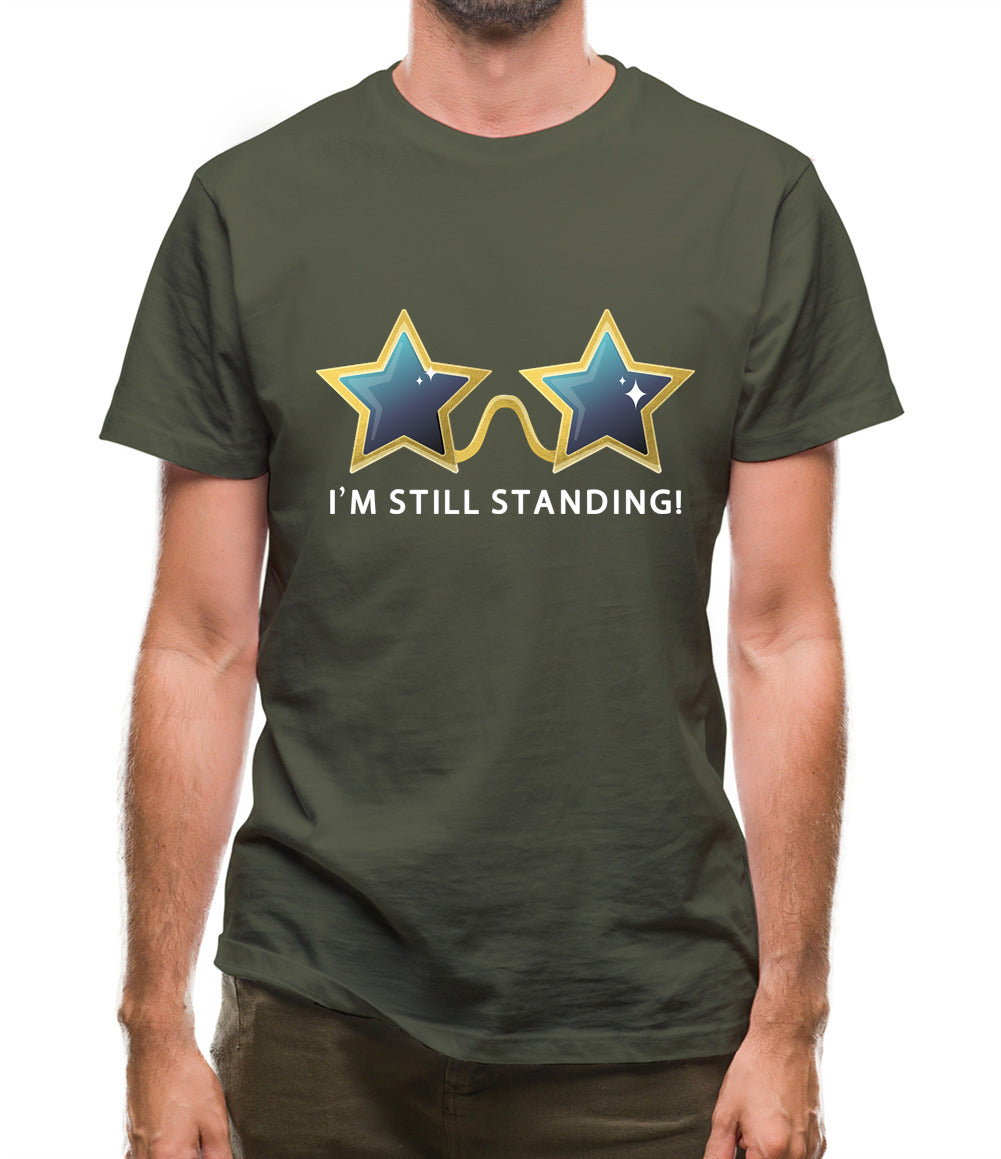 I'm Still Standing Mens T-Shirt I'm Still Standing Mens T-Shirt