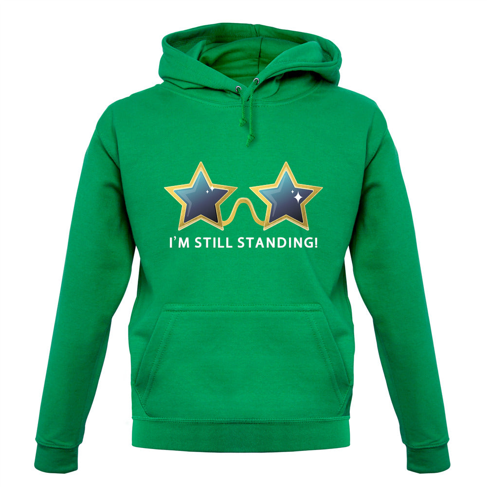 I'm Still Standing Unisex Hoodie I'm Still Standing Unisex Hoodie