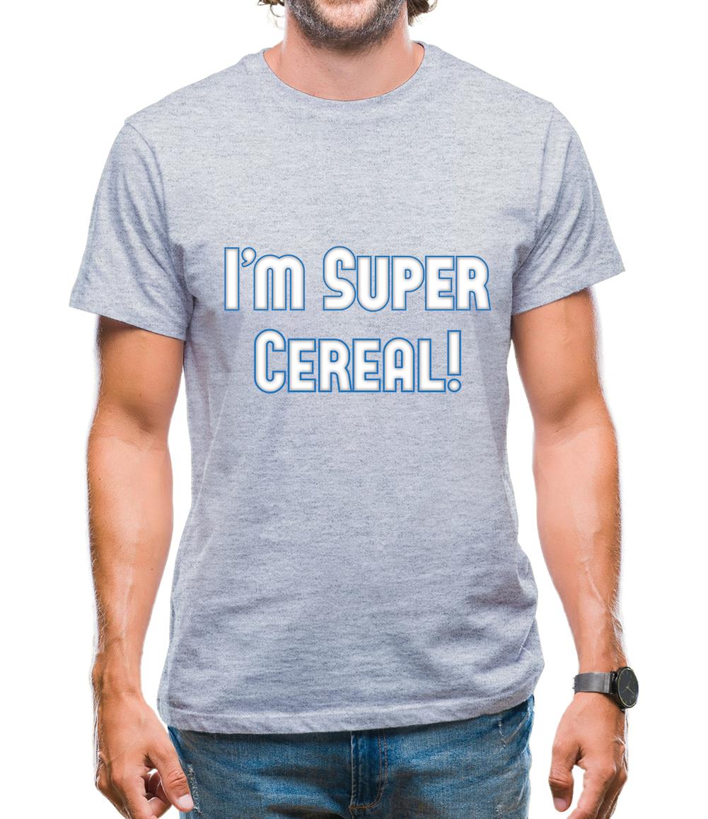 I'm Super Cereal Mens T-Shirt I'm Super Cereal Mens T-Shirt