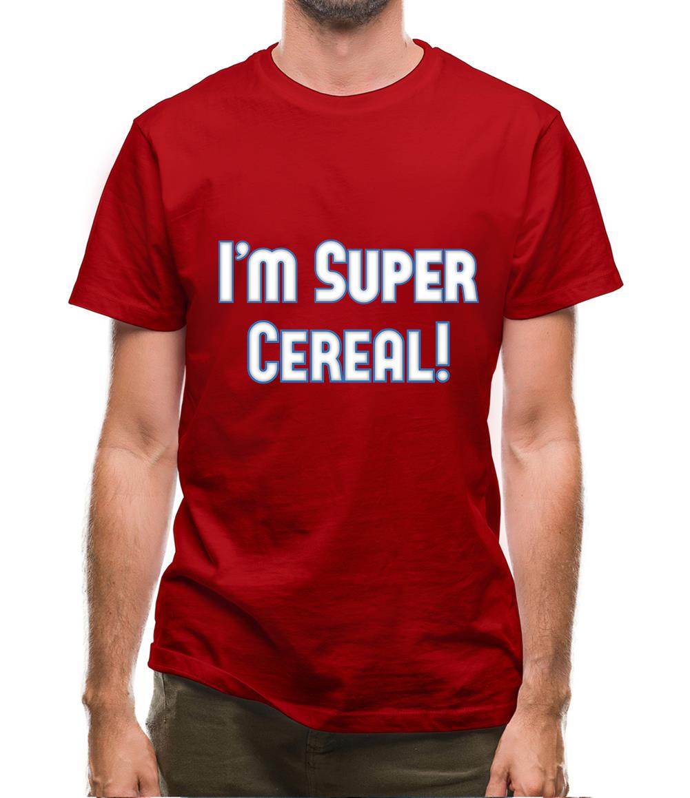 I'm Super Cereal Mens T-Shirt I'm Super Cereal Mens T-Shirt