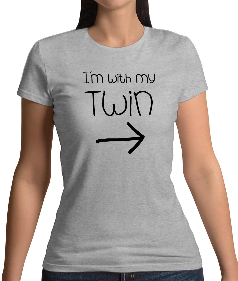 I'm With My Twin (Right) Womens T-Shirt I'm With My Twin (Right) Womens T-Shirt