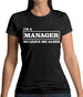 I'm A Manager So Leave Me Alone Womens T-Shirt I'm A Manager So Leave Me Alone Womens T-Shirt