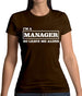 I'm A Manager So Leave Me Alone Womens T-Shirt I'm A Manager So Leave Me Alone Womens T-Shirt