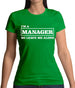 I'm A Manager So Leave Me Alone Womens T-Shirt I'm A Manager So Leave Me Alone Womens T-Shirt