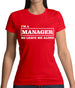 I'm A Manager So Leave Me Alone Womens T-Shirt I'm A Manager So Leave Me Alone Womens T-Shirt