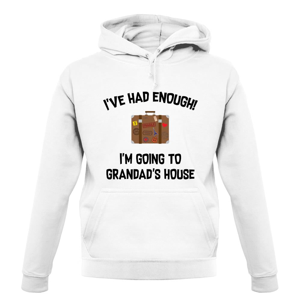 I'm Going To Grandad'S House unisex hoodie I'm Going To Grandad'S House unisex hoodie