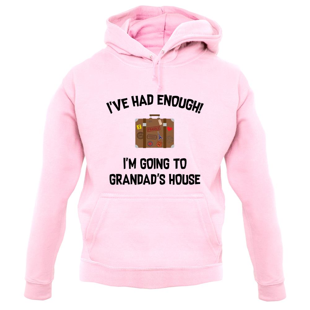 I'm Going To Grandad'S House unisex hoodie I'm Going To Grandad'S House unisex hoodie