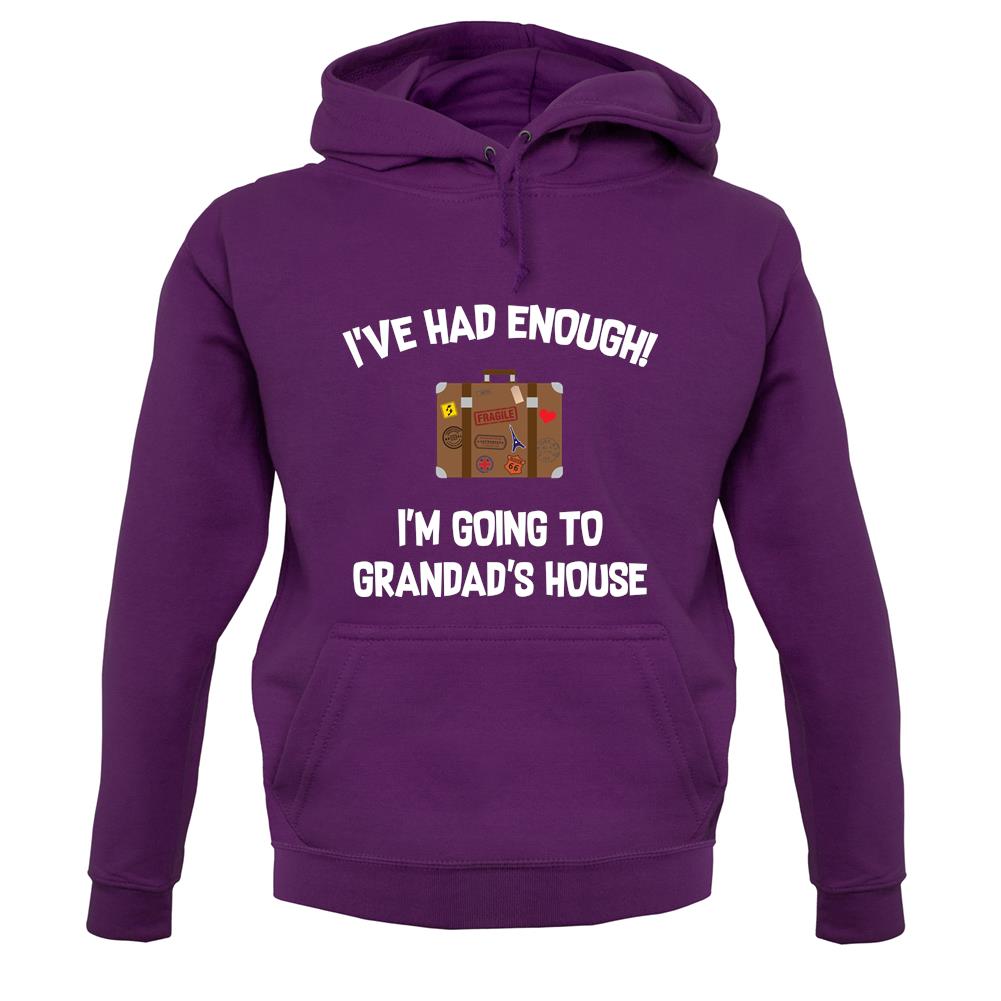 I'm Going To Grandad'S House unisex hoodie I'm Going To Grandad'S House unisex hoodie