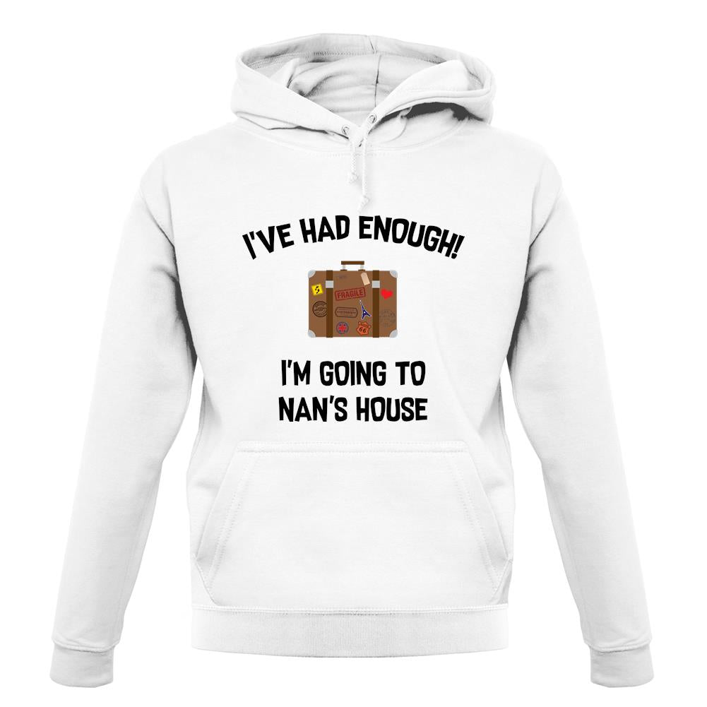 I'm Going To Nan'S House unisex hoodie I'm Going To Nan'S House unisex hoodie