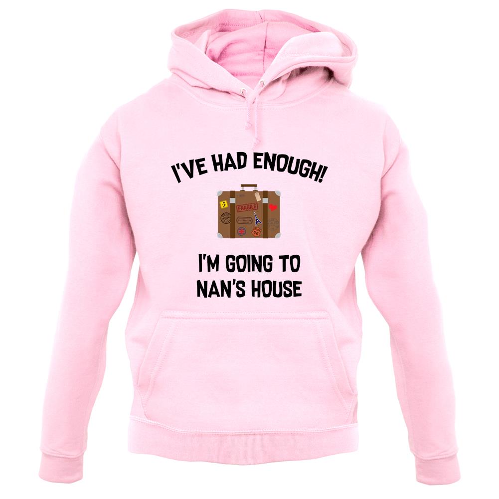 I'm Going To Nan'S House unisex hoodie I'm Going To Nan'S House unisex hoodie