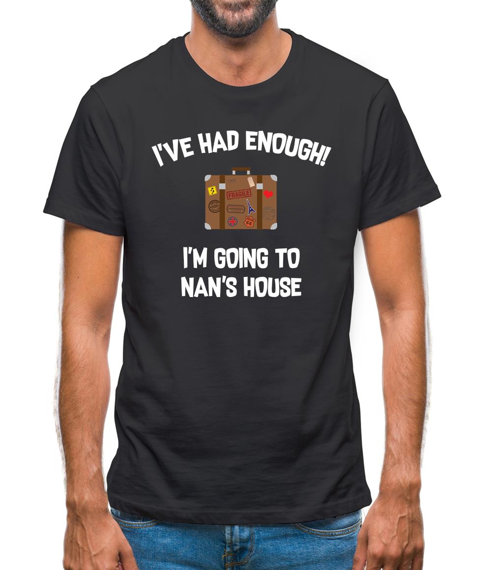 I'm Going To Nan'S House Mens T-Shirt I'm Going To Nan'S House Mens T-Shirt