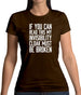 My Invisibility Cloak Must Be Broken Womens T-Shirt My Invisibility Cloak Must Be Broken Womens T-Shirt