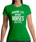 Imagine Life Without Horses Womens T-Shirt Imagine Life Without Horses Womens T-Shirt