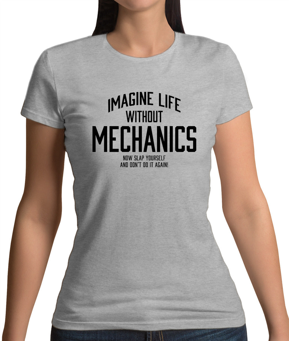 Imagine Like Without Mechanics Womens T-Shirt Imagine Like Without Mechanics Womens T-Shirt