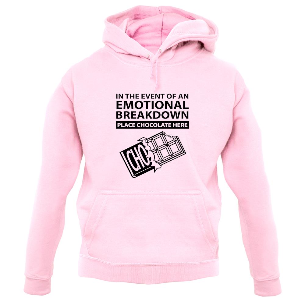Emotional Breadown Place Chocolate Here unisex hoodie Emotional Breadown Place Chocolate Here unisex hoodie