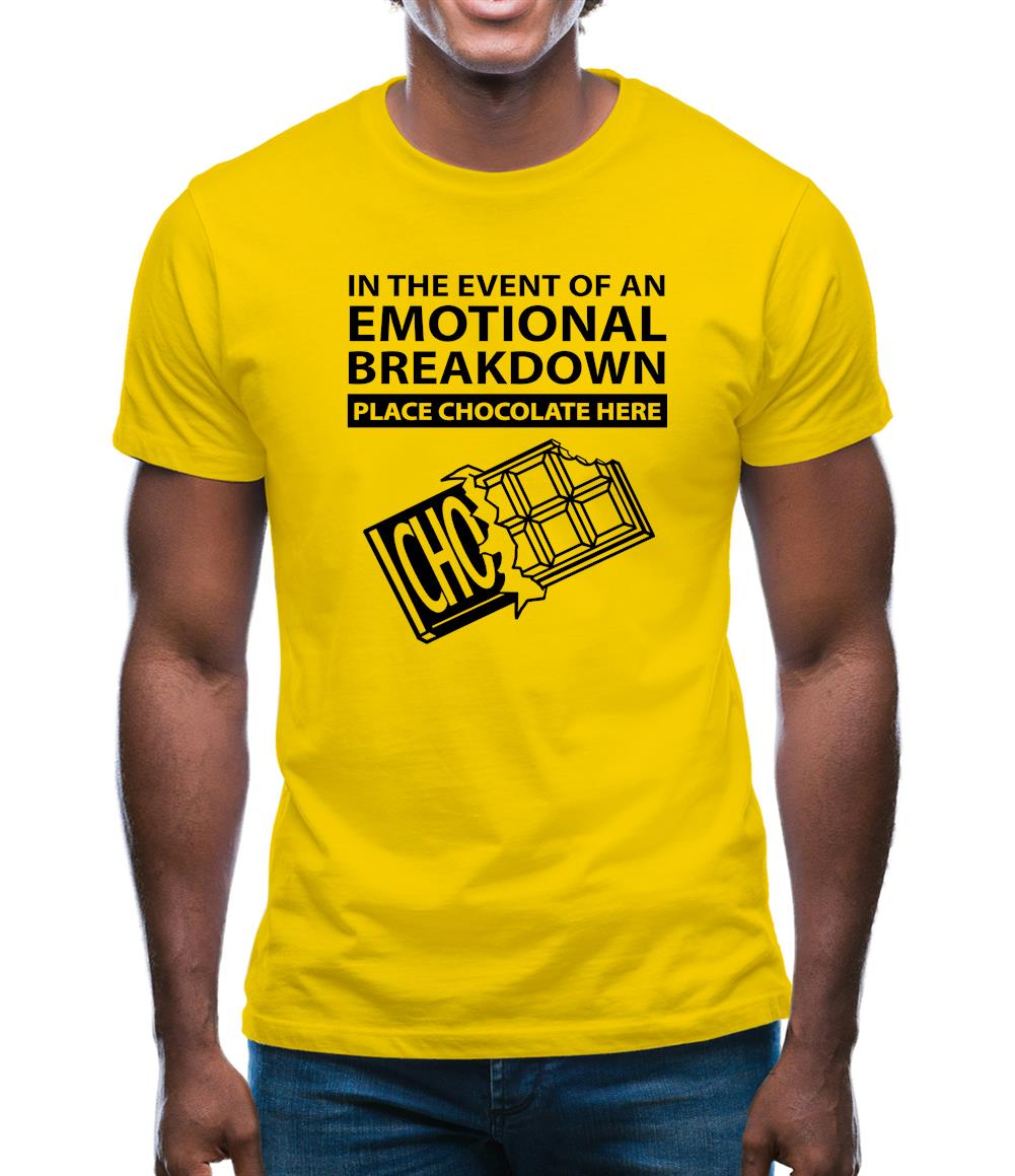 Emotional Breadown Place Chocolate Here Mens T-Shirt Emotional Breadown Place Chocolate Here Mens T-Shirt