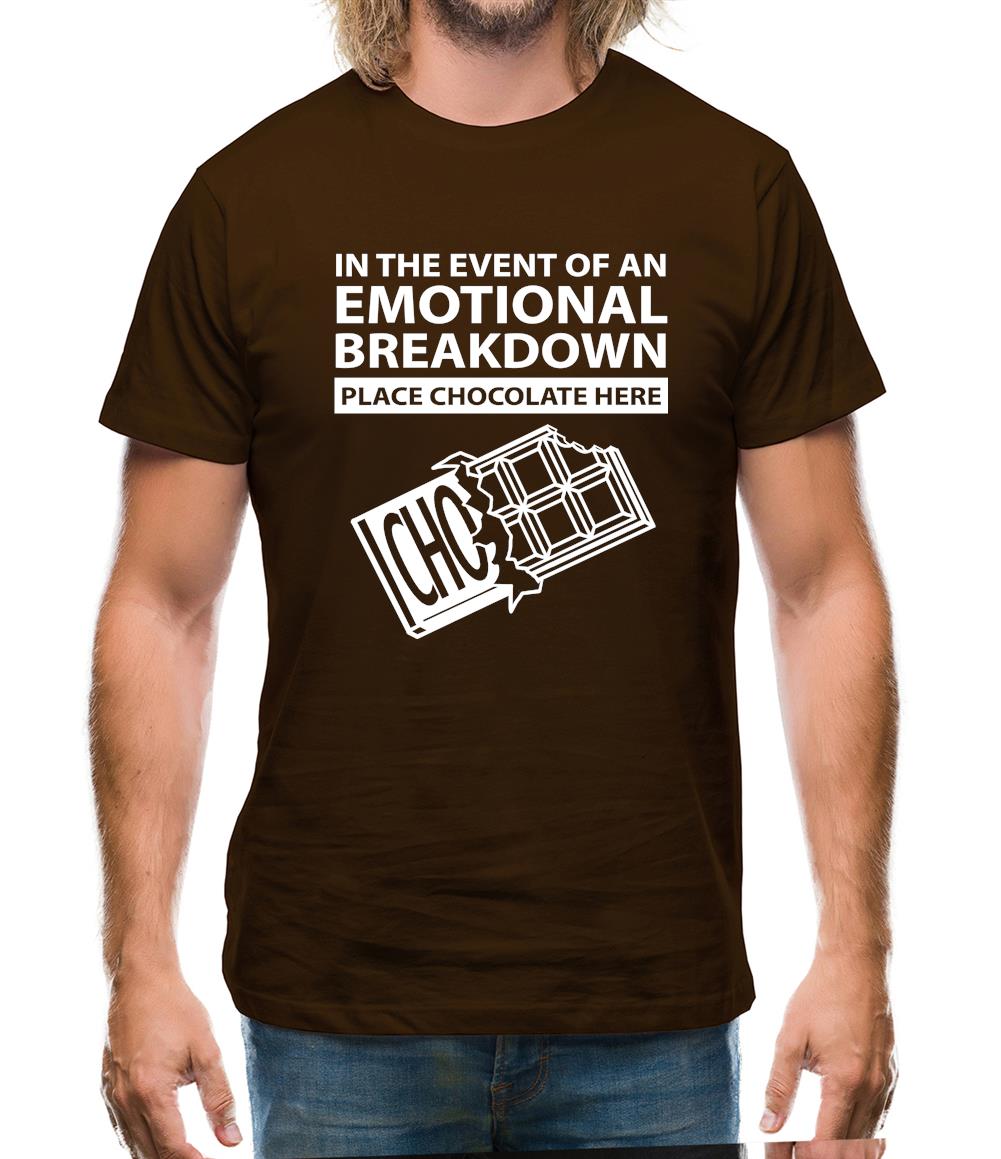 Emotional Breadown Place Chocolate Here Mens T-Shirt Emotional Breadown Place Chocolate Here Mens T-Shirt