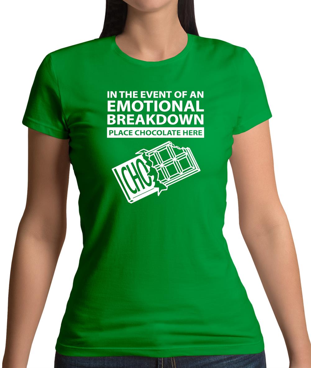 Emotional Breadown Place Chocolate Here Womens T-Shirt Emotional Breadown Place Chocolate Here Womens T-Shirt