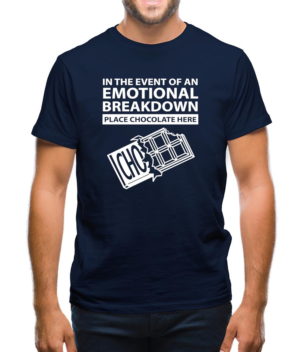 Emotional Breadown Place Chocolate Here Mens T-Shirt Emotional Breadown Place Chocolate Here Mens T-Shirt