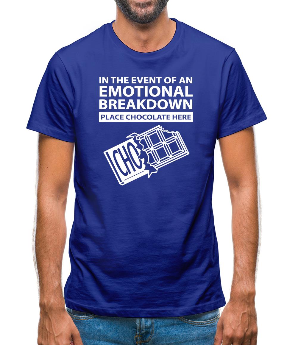Emotional Breadown Place Chocolate Here Mens T-Shirt Emotional Breadown Place Chocolate Here Mens T-Shirt