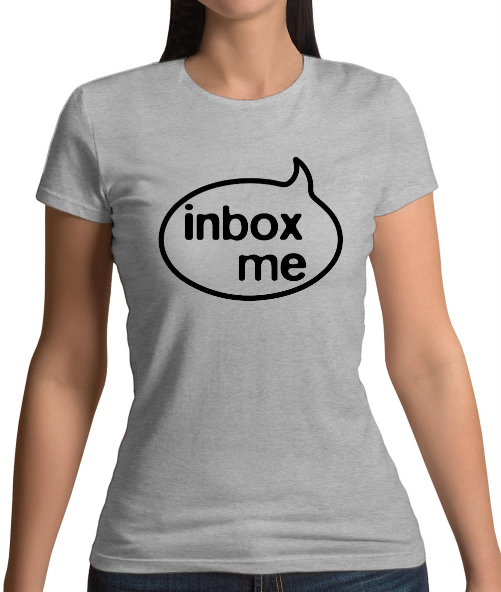 Inbox Me Womens T-Shirt Inbox Me Womens T-Shirt