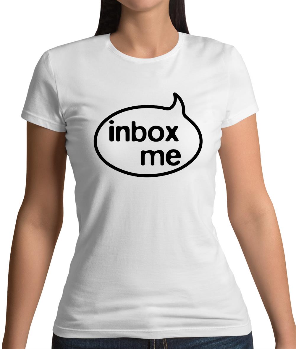 Inbox Me Womens T-Shirt Inbox Me Womens T-Shirt