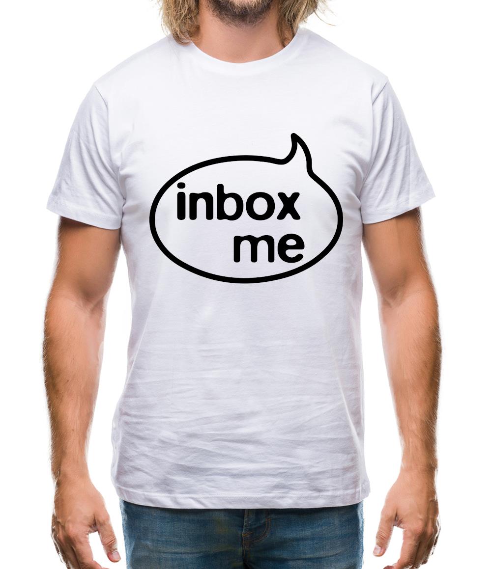 Inbox Me Mens T-Shirt Inbox Me Mens T-Shirt