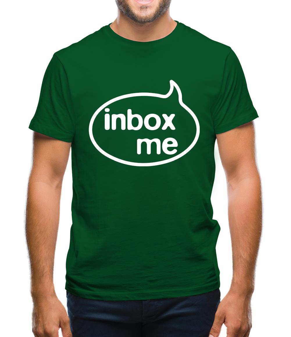 Inbox Me Mens T-Shirt Inbox Me Mens T-Shirt