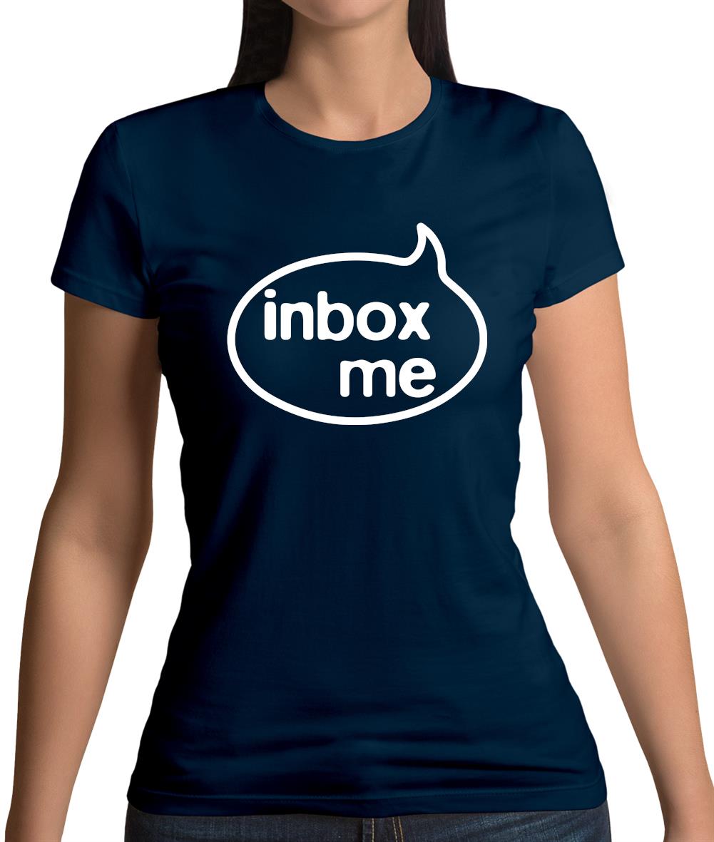 Inbox Me Womens T-Shirt Inbox Me Womens T-Shirt
