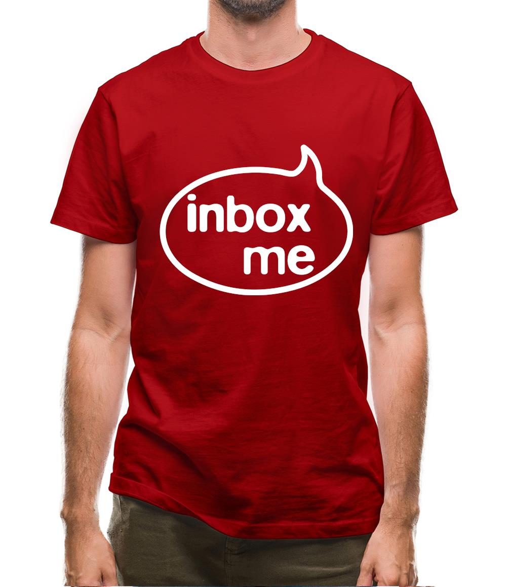 Inbox Me Mens T-Shirt Inbox Me Mens T-Shirt