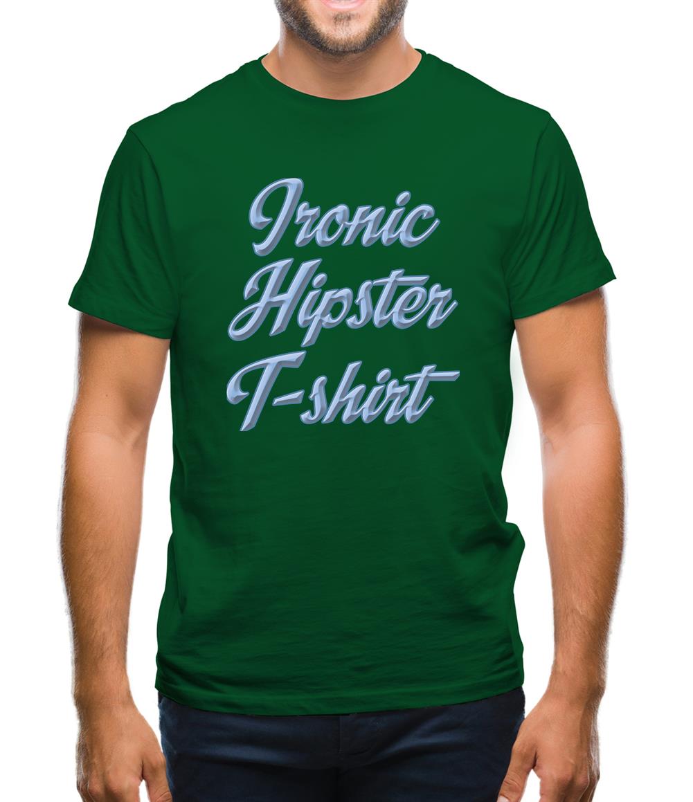 Ironic Hipster T-Shirt Mens T-Shirt Ironic Hipster T-Shirt Mens T-Shirt