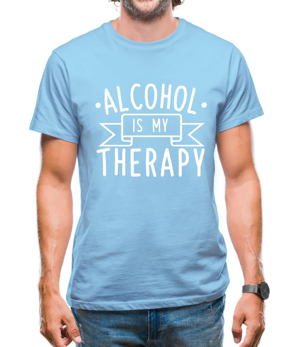 Alcohol Is My Therapy Mens T-Shirt Alcohol Is My Therapy Mens T-Shirt