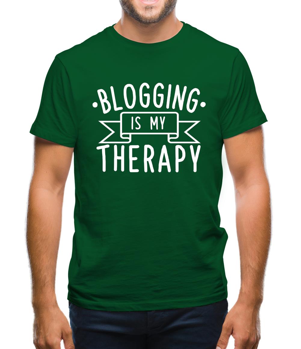 Blogging Is My Therapy Mens T-Shirt Blogging Is My Therapy Mens T-Shirt
