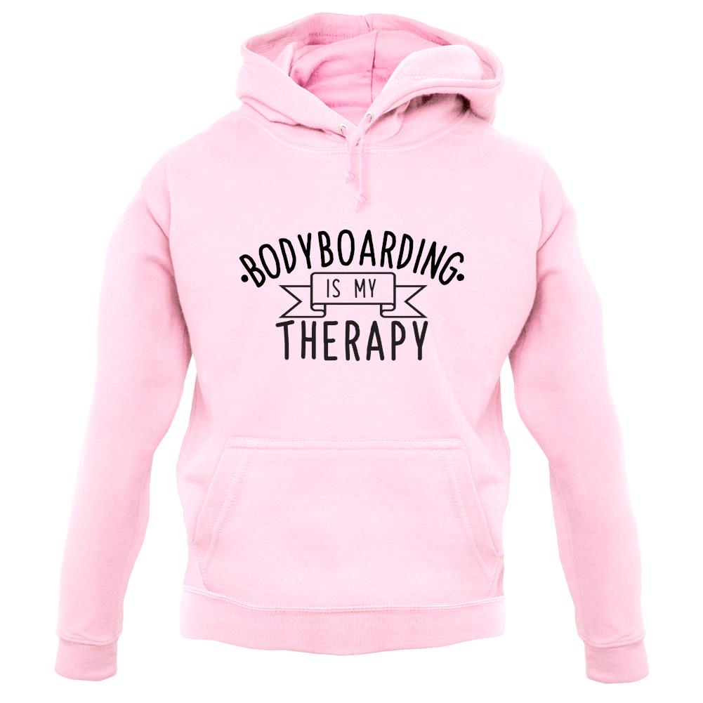 Bodyboarding Is My Therapy unisex hoodie Bodyboarding Is My Therapy unisex hoodie