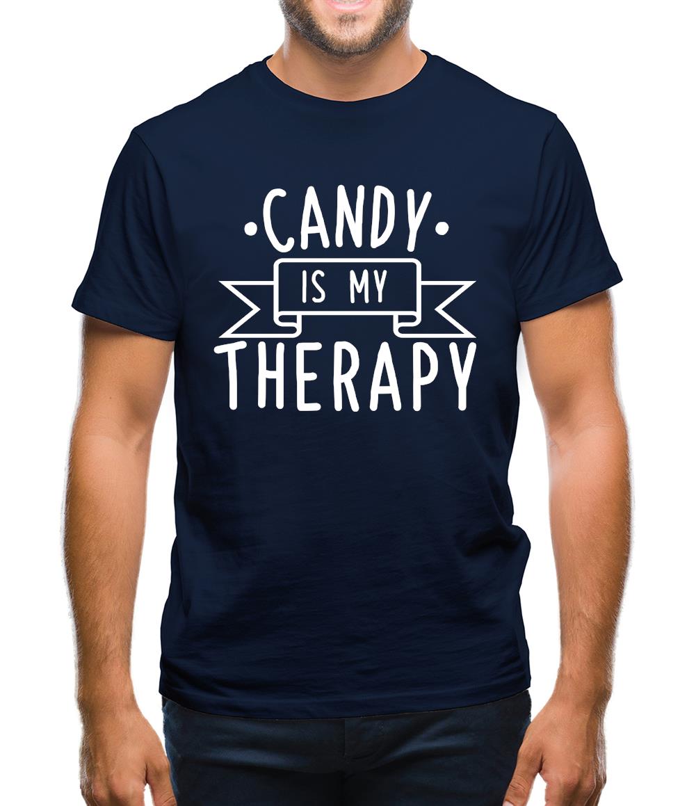 Candy Is My Therapy Mens T-Shirt Candy Is My Therapy Mens T-Shirt