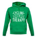 Cycling Is My Therapy unisex hoodie Cycling Is My Therapy unisex hoodie