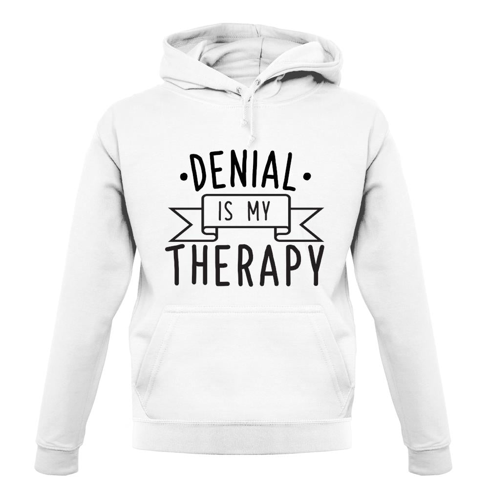 Denial Is My Therapy unisex hoodie Denial Is My Therapy unisex hoodie