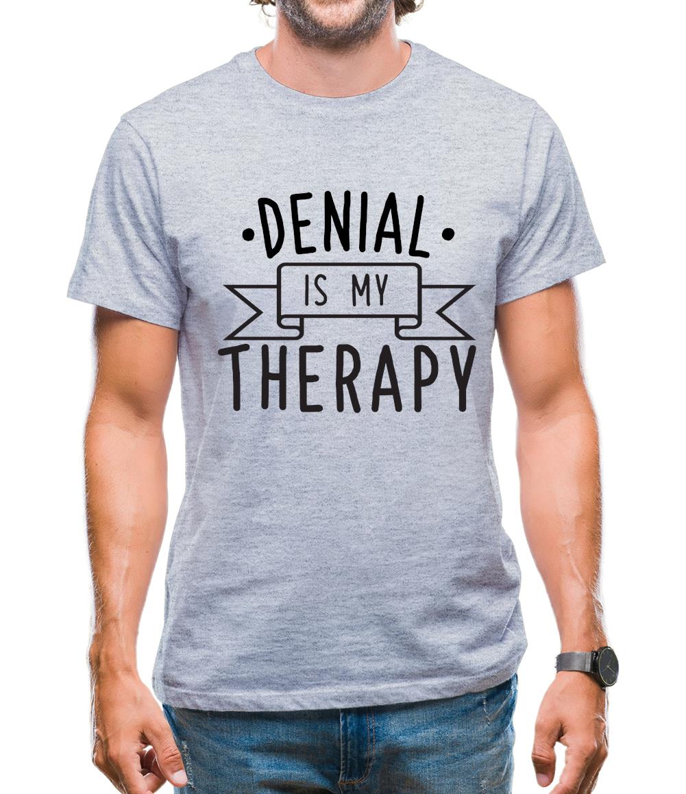 Denial Is My Therapy Mens T-Shirt Denial Is My Therapy Mens T-Shirt