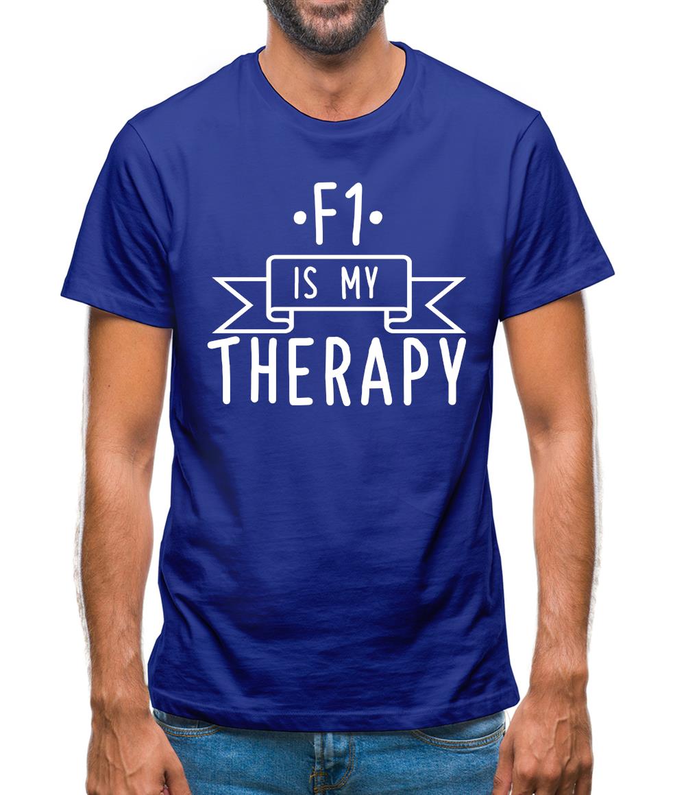 F1 Is My Therapy Mens T-Shirt F1 Is My Therapy Mens T-Shirt